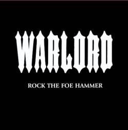 Warlord (USA-2) : Rock the Foe Hammer